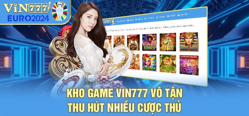 Giới Thiệu Vin777 - Kho game đa dạng đồ sộ